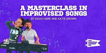Masterclass in Improvised Songs by Doug Hare and Katie Drown