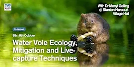 Water Vole Ecology, Mitigation and Live-Capture Techniques