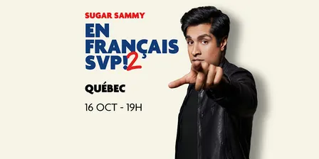 SUGAR SAMMY - QUÉBEC - EN FRANÇAIS