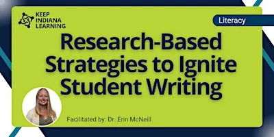 Research-Based Strategies to Ignite Student Writing