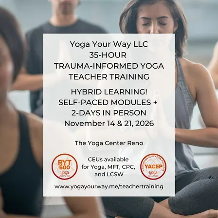 35 Hour Trauma Informed Yoga Teacher Training (Hybrid + CEUs)