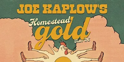Joe Kaplow - Homestead Gold Tour