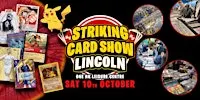 Striking Card Show - Lincoln