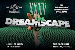 DREAMSCAPE 35th ANNIVERSARY @ THE EMPORIUM-COALVILLE