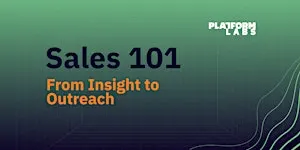 Sales 101: From Insight to Outreach