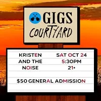 Dewey Night X at GIGS Courtyard ft. Kristen and the Noise!