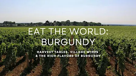 Eat the World: Burgundy