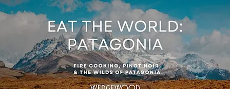 Eat the World: Patagonia