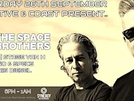 Addictive & Coast Present...... THE SPACE BROTHERS