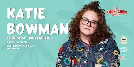 Katie Bowman LIVE @ Eastern Palace Club | The Smoke Show Comedy Show