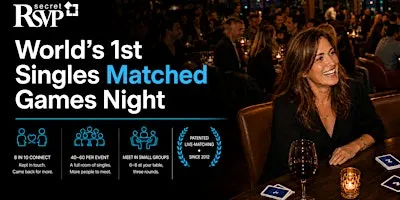 World's 1st Singles Live-Matched Games (Vancouver) Ages 40-55 | Secret RSVP