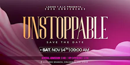 Ladies T.A.L.K Women's Conference | Unstoppable