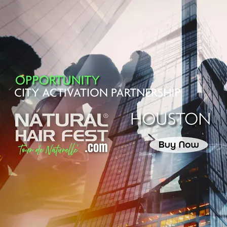 NATURAL HAIR FEST HOUSTON - Become our CITY ACTIVATION PARTNER