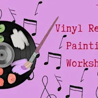Vinyl Painting Workshop