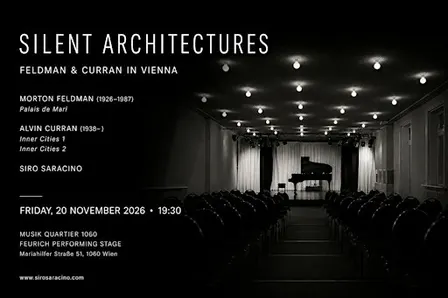 Silent Architectures — Feldman & Curran in Vienna