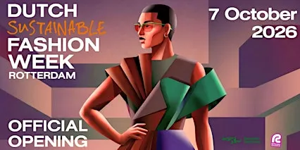 Dutch Sustainable Fashion Week Rotterdam 2026 — Opening Night