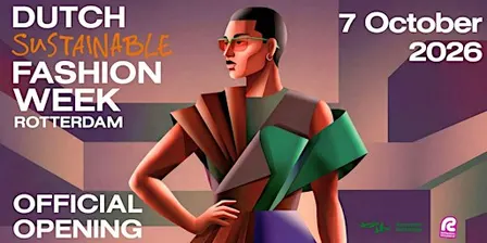 Dutch Sustainable Fashion Week Rotterdam 2026 — Opening Night
