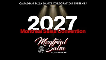 Montreal Salsa Convention 2027 - 22nd edition celebration