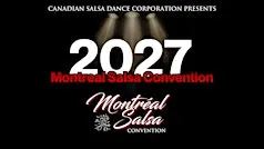Montreal Salsa Convention 2027 - 22nd edition celebration