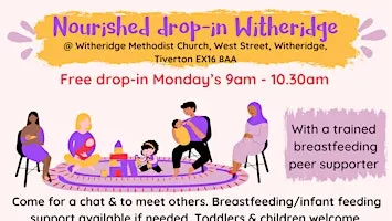 Nourished drop-in Witheridge (breastfeeding & infant feeding support)