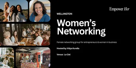 PM Wellington - Empower Her Networking - Confident Content Creation