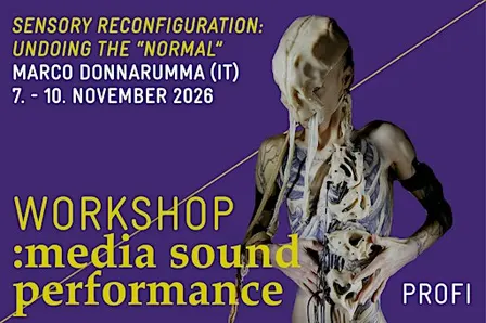 WORKSHOP:media sound performance mit Marco Donnarumma