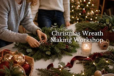 Christmas Wreath Making Workshop