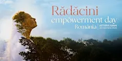 Rădăcini: Empowerment Day România 2026