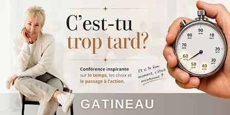 Conférence: "C'est-tu trop tard?" (Lyne Lafrenière)