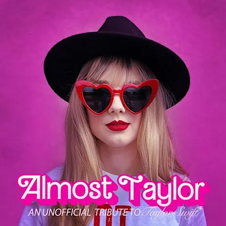ALMOST TAYLOR - Tribute to Taylor Swift