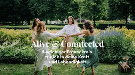 ✨ Alive & Connected  ✨ Raus aus dem Überlebensmodus
