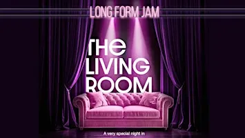 The Living Room: Longform Improv Jam • Inglés