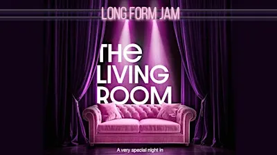 The Living Room: Improv Jam • Inglés