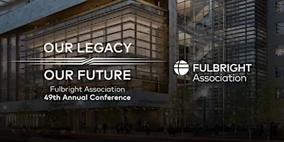 Fulbright Association 49th Annual Conference