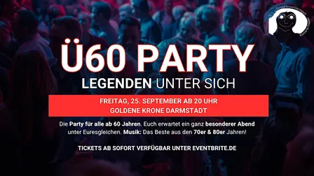 Ü60 PARTY – LEGENDEN UNTER SICH - Fr, 25.9. ab 20 Uhr - Goldene Krone