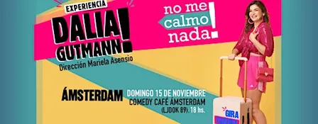 Experiencia Dalia Gutmann: NO ME CALMO NADA