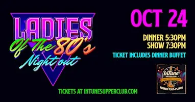 Ladies of the 80's Night Out