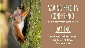 Saving Species Conference  Day Two 2026
