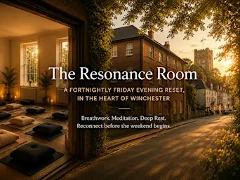 The Resonance Room | Fortnightly Friday Evening Reset | Winchester