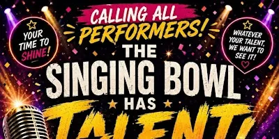 The Singing Bowl Has Talent