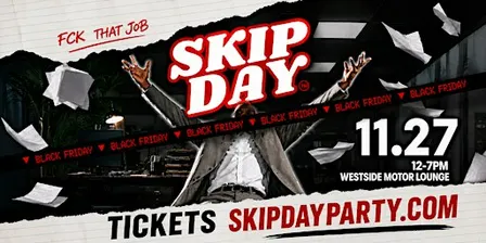 SKIP DAY ATLANTA: BLACK FRIDAY EDITION 11.27.26
