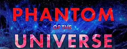 Night sky update & film: Phantom of the Universe: The Hunt for Dark Matter