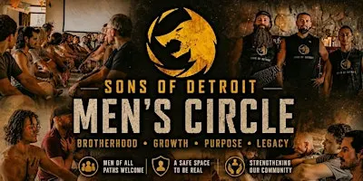 Sacred Men's Group with Sons of Detroit - Farmington