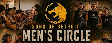 Sacred Men's Group with Sons of Detroit - Farmington
