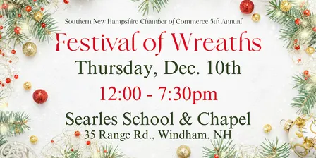 Southern NH Chamber of Commerce 5th Annual Festival of Wreaths