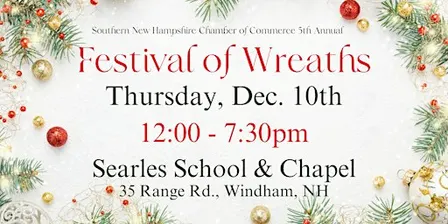 Southern NH Chamber of Commerce 5th Annual Festival of Wreaths
