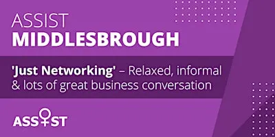 Assist Just Networking:  Middlesbrough