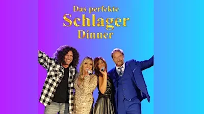 Das perfekte Schlager Dinner