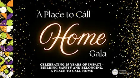 A Place to Call Home Gala - Celebrating 25 Years of Impact