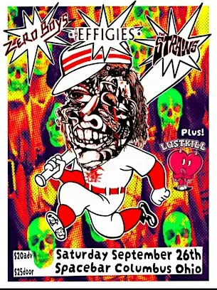 Zero Boys, The Effigies, The Strains, Lustkill @ Spacebar, Columbus OH